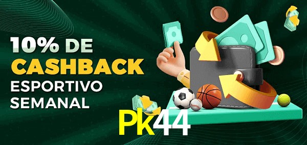 10% de bônus de cashback na Pk44